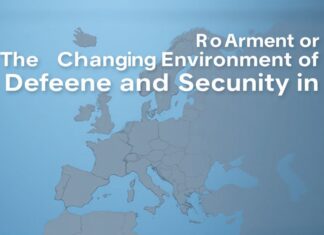 The Evolving Landscape of Defense and Security in Europe: A Comprehensive Analysis The Changing Environment of Defense and Security in Europe: An In-Depth Examination